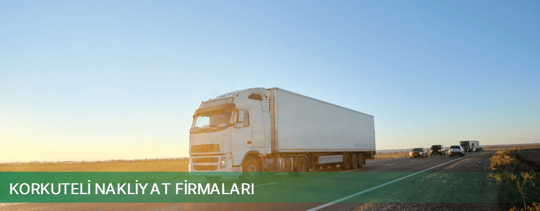 Korkuteli Nakliyat Taşımacılık